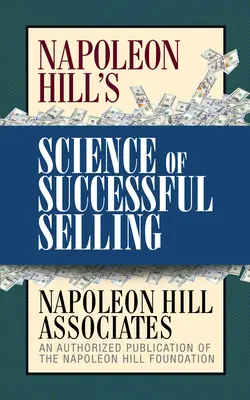 Napoleon Hill: Veda o úspešnom predaji - Napoleon Hill's Science of Successful Selling