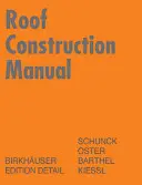 Príručka pre stavbu striech - Šikmé strechy - Roof Construction Manual - Pitched Roofs