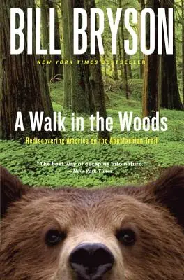 Prechádzka v lese: Znovuobjavenie Ameriky na Apalačskej ceste - A Walk in the Woods: Rediscovering America on the Appalachian Trail