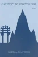 Brána k poznaniu, zväzok I: Zhrnutie Tripitaky - Gateway to Knowledge, Volume I: A Condensation of the Tripitaka