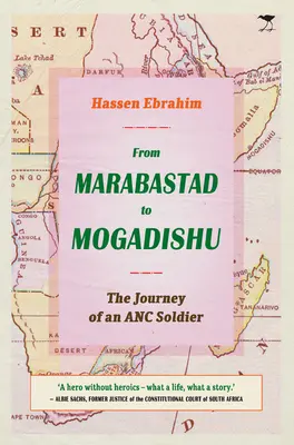 Z Marabastadu do Mogadiša: Cesta vojaka ANC - From Marabastad to Mogadishu: The Journey of an ANC Soldier