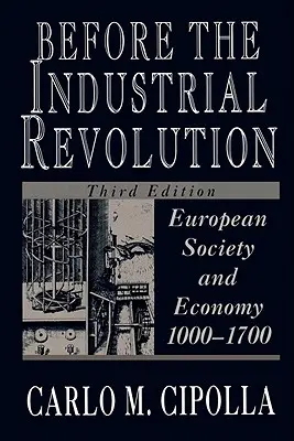 Pred priemyselnou revolúciou - Before the Industrial Revolution