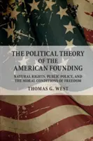 Politická teória amerických zakladateľov - The Political Theory of the American Founding