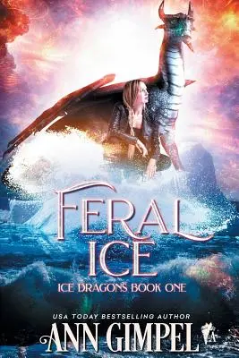 Feral Ice: Paranormálna fantasy - Feral Ice: Paranormal Fantasy