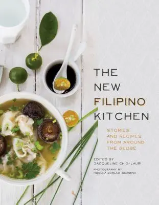 Nová filipínska kuchyňa: Príbehy a recepty z celého sveta - The New Filipino Kitchen: Stories and Recipes from Around the Globe