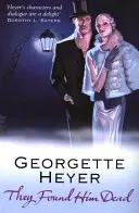 Našli ho mŕtveho (Heyer Georgette (Autor)) - They Found Him Dead (Heyer Georgette (Author))