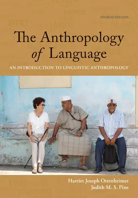 Pracovný zošit pre študentov s čítankou k Ottenheimer/Pine's the Anthropology of Language: An Introduction to Linguistic Anthropology, 4. - Student Workbook with Reader for Ottenheimer/Pine's the Anthropology of Language: An Introduction to Linguistic Anthropology, 4th