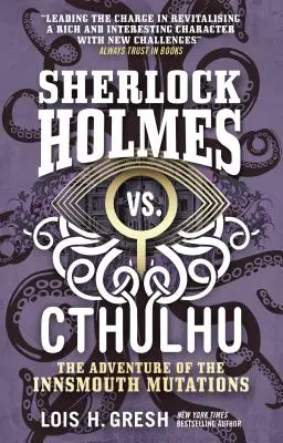 Sherlock Holmes vs. Cthulhu: Dobrodružstvo innsmouthských mutácií - Sherlock Holmes vs. Cthulhu: The Adventure of the Innsmouth Mutations