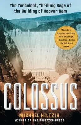Kolos: Búrlivá a napínavá sága o stavbe Hooverovej priehrady - Colossus: The Turbulent, Thrilling Saga of the Building of Hoover Dam