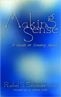 Vytváranie zmyslu: Sprievodca zmyslovými problémami - Making Sense: A Guide to Sensory Issues