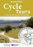 Cyklotúry v okolí Oxfordu - 20 jázd po tichých cestách a terénnych trasách - Cycle Tours Around Oxford - 20 Rides on Quiet Lanes and Off-road Trails