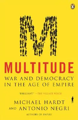 Množstvo: Vojna a demokracia vo veku impéria - Multitude: War and Democracy in the Age of Empire