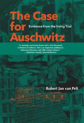 Prípad Auschwitz: Dôkazy z Irvingovho procesu - The Case for Auschwitz: Evidence from the Irving Trial