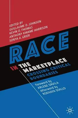 Rasa na trhu: Prekračovanie kritických hraníc - Race in the Marketplace: Crossing Critical Boundaries