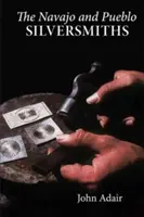 Strieborníci z kmeňov Navajo a Pueblo - Navajo and Pueblo Silversmiths
