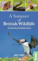 Leto britskej divokej prírody - 100 skvelých dní na pozorovanie divokej prírody - Summer of British Wildlife - 100 great days out watching wildlife