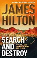 Search and Destroy (a Gunn Brothers Thriller) - Päť vrahov. Dvaja bratia. Jeden boj. - Search and Destroy (a Gunn Brothers Thriller) - Five Killers. Two Brothers. One Fight.