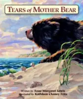 Slzy matky medvedice - Tears of Mother Bear