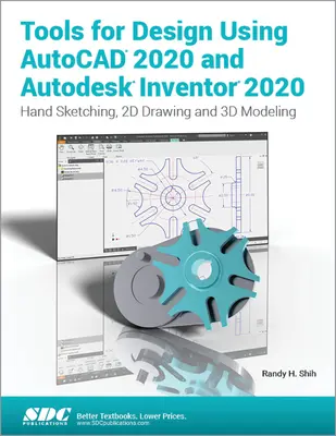 Nástroje pre navrhovanie s použitím AutoCAD 2020 a Autodesk Inventor 2020 - Tools for Design Using AutoCAD 2020 and Autodesk Inventor 2020
