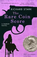 Skóre vzácnych mincí: Parkerov román - The Rare Coin Score: A Parker Novel