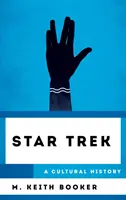 Star Trek: kultúrne dejiny - Star Trek: A Cultural History