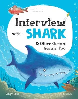 Rozhovor so žralokom: A tiež o iných oceánskych obroch - Interview with a Shark: And Other Ocean Giants Too