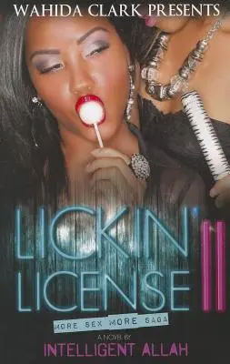 Licencia na lízanie II: Viac sexu, viac ságy - Lickin' License II: More Sex, More Saga