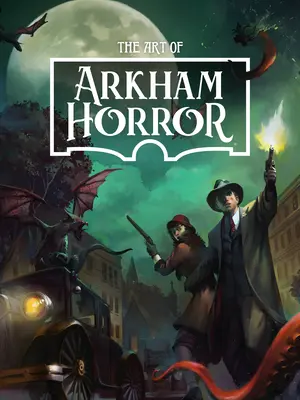 Umenie Arkham Horror - The Art of Arkham Horror