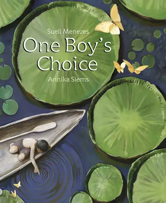 Voľba jedného chlapca: Príbeh z Amazónie - One Boy's Choice: A Tale of the Amazon