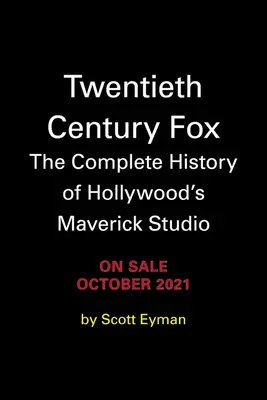 20th Century-Fox: Zanuck a vznik moderného filmového štúdia - 20th Century-Fox: Darryl F. Zanuck and the Creation of the Modern Film Studio