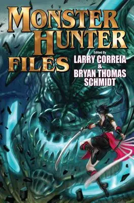 Akty lovca príšer, 7 - The Monster Hunter Files, 7