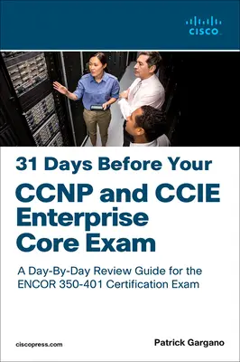 31 dní pred skúškou CCNP a CCIE Enterprise Core - 31 Days Before Your CCNP and CCIE Enterprise Core Exam