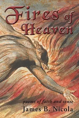 Ohne nebeské: Básne viery a zmyslu - Fires of Heaven: Poems of Faith and Sense