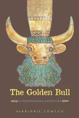 Zlatý býk: Dobrodružstvo v Mezopotámii - The Golden Bull: A Mesopotamian Adventure