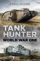 Lovec tankov: Prvá svetová vojna - Tank Hunter: World War One