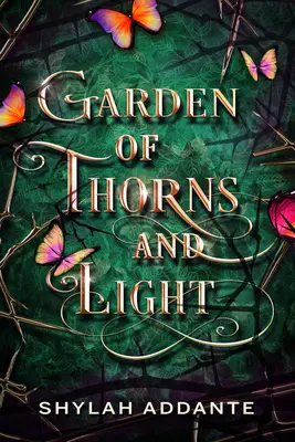 Záhrada tŕnia a svetla - Garden of Thorns and Light