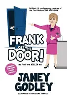 Frank Get The Door! - ma nohy zabíjajú - Frank Get The Door! - ma feet are KILLIN me