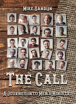 Volanie: A Journey Into Men's Ministry (Cesta do mužskej služby) - The Call: A Journey Into Men's Ministry