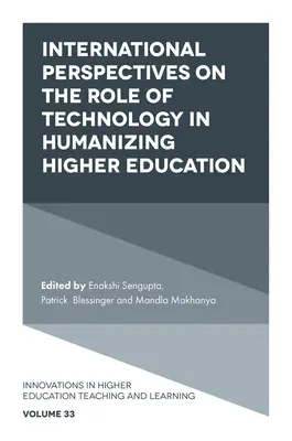 Medzinárodné perspektívy úlohy technológií v humanizácii vysokoškolského vzdelávania - International Perspectives on the Role of Technology in Humanizing Higher Education