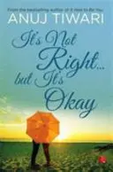 Nie je to správne... Ale je to v poriadku - It's Not Right... But it's Okay
