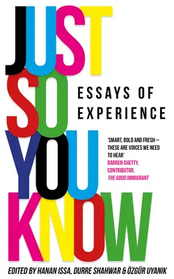 Len aby ste vedeli: Eseje o skúsenostiach - Just So You Know: Essays of Experience