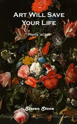 Umenie vám zachráni život: Fotoalbum - Art Will Save Your Life: Photo Album
