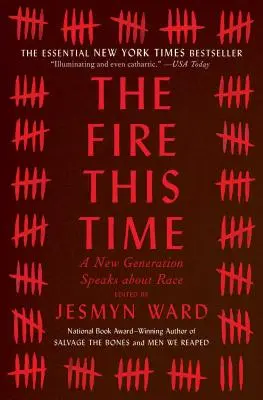 Tentoraz oheň: Nová generácia hovorí o rase - The Fire This Time: A New Generation Speaks about Race