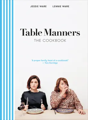 Stolovanie: Kuchárska kniha - Table Manners: The Cookbook