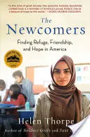 Nováčikovia: V Amerike našli útočisko, priateľstvo a nádej - The Newcomers: Finding Refuge, Friendship, and Hope in America
