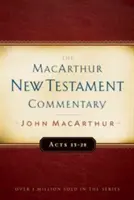 Skutky 13-28 MacArthur New Testament Commentary, Volume 14 - Acts 13-28 MacArthur New Testament Commentary, Volume 14