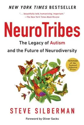 Neurotribes: Odkaz autizmu a budúcnosť neurodiverzity - Neurotribes: The Legacy of Autism and the Future of Neurodiversity