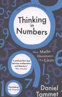 Myslenie v číslach - Ako matematika osvetľuje náš život - Thinking in Numbers - How Maths Illuminates Our Lives