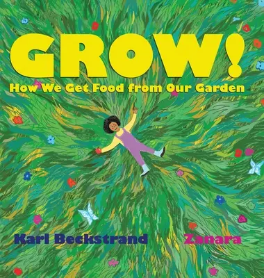 Pestovanie: Ako získavame jedlo z našej záhrady - Grow: How We Get Food from Our Garden