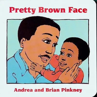 Pretty Brown Face: Rodinná oslava Stolové knihy (Family Celebration Board Books) - Pretty Brown Face: Family Celebration Board Books
